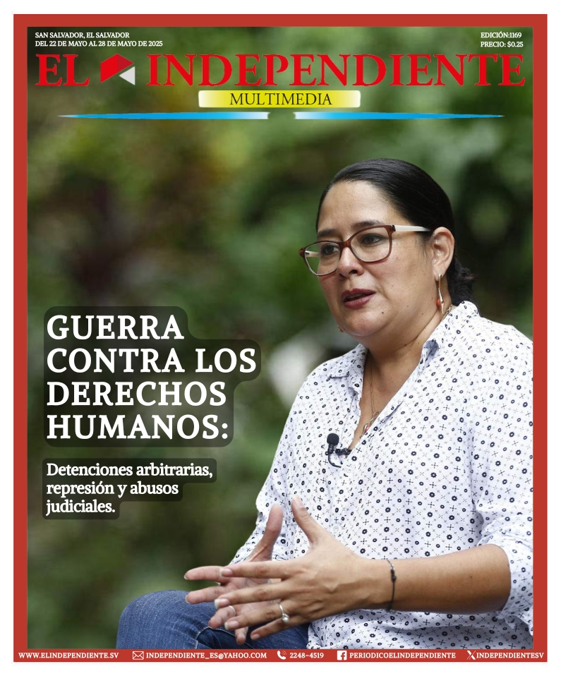 En El Salvador, guerra contra los derechos humanos: detenciones arbitrarias, represión y abusos judiciales.