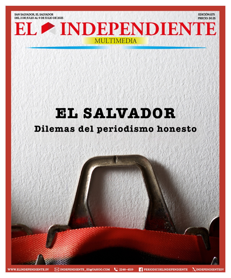 EL SALVADOR: DILEMAS DEL PERIODISMO HONESTO.