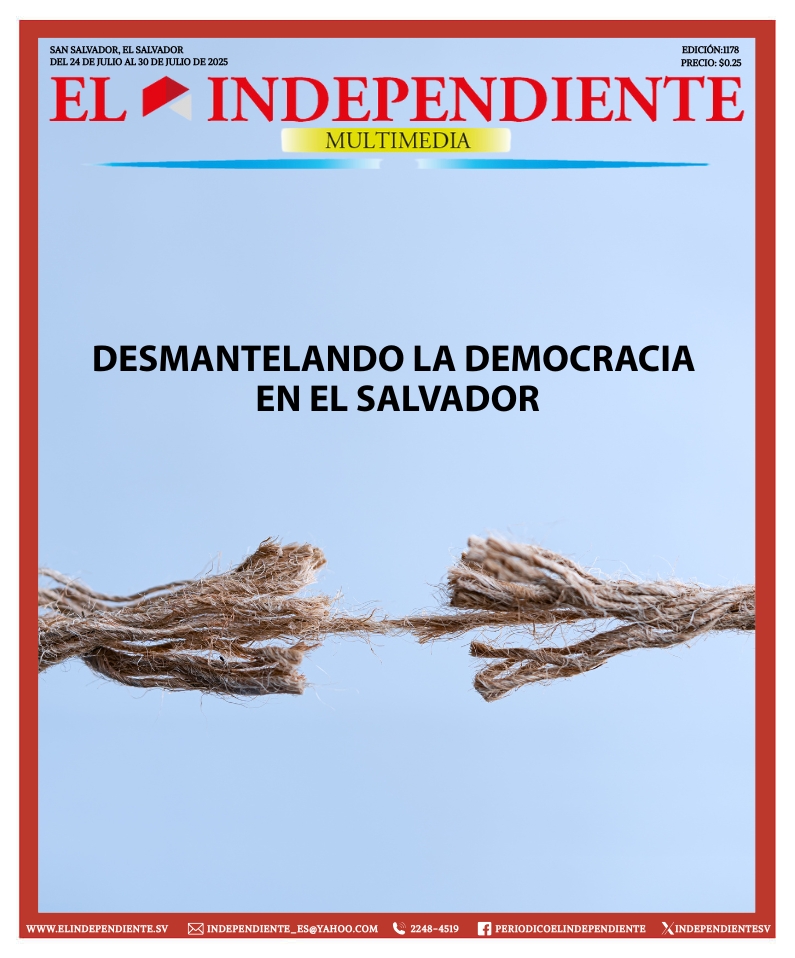 Desmantelando la democracia en El Salvador.