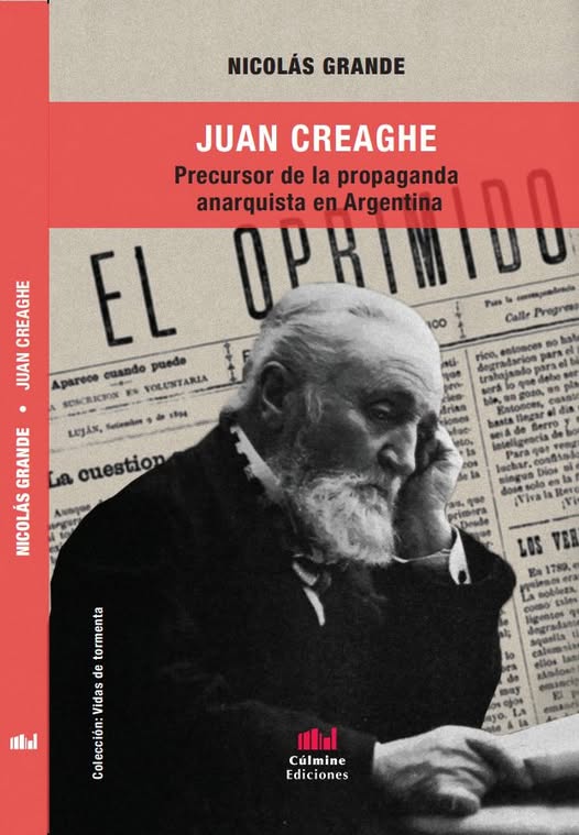 Argentina: JUAN CREAGHE: ¡ANARQUISTA LIBERTARIO!