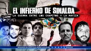 La lucha entre las dos facciones del Cártel de Sinaloa.