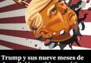Trump y sus nueve meses de demolición antidemocrática. Trump y sus nueve meses de demolición antidemocrática.