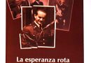 Libro: LA ESPERANZA ROTA, la revolución guatemalteca y los Estados Unidos 1944-1954. Piero Gleijeses