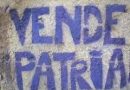 ALGO TENEMOS EN COMÚN: LOS VENDE PATRIAS.