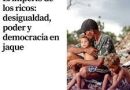 El imperio de los ricos: desigualdad, poder y democracia en jaque.