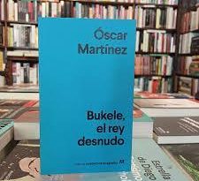 Entrevista con Óscar Martínez: «Nayib Bukele no tiene un proyecto ideológico, tiene un proyecto mesiánico para mantenerse en el poder absoluto».