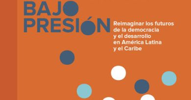 Informe PNUD sobre Democracia y Desarrollo. Democracias bajo presión: Reimaginar los futuros de la democracia en América Latina y el Caribe 2026.