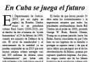 En Cuba se juega el futuro.