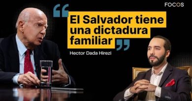 “Vivimos en una dictadura familiar” | Héctor Dada Hirezi analiza el régimen Bukele desde el exilio. (Focus).