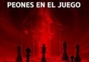 Libro escrito por un oficial de inteligencia: «PEONES EN EL JUEGO».