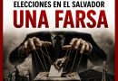 El Salvador: ¿Por qué las próximas elecciones son solo una farsa?