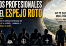 Los profesionales del espejo roto: Amoldan saberes para que el poder siempre tenga la razón.