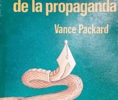 LAS FORMAS OCULTAS DE LA PROPAGANDA.
