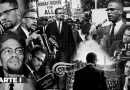 Autobiografía de Malcolm X: cárcel, fe y revolución (Parte I)