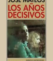 Los años decisivos