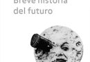 BREVE HISTORIA DEL FUTURO
