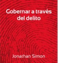 GOBERNAR A TRAVÉS DEL DELITO